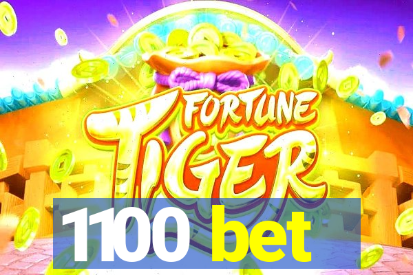 1100 bet